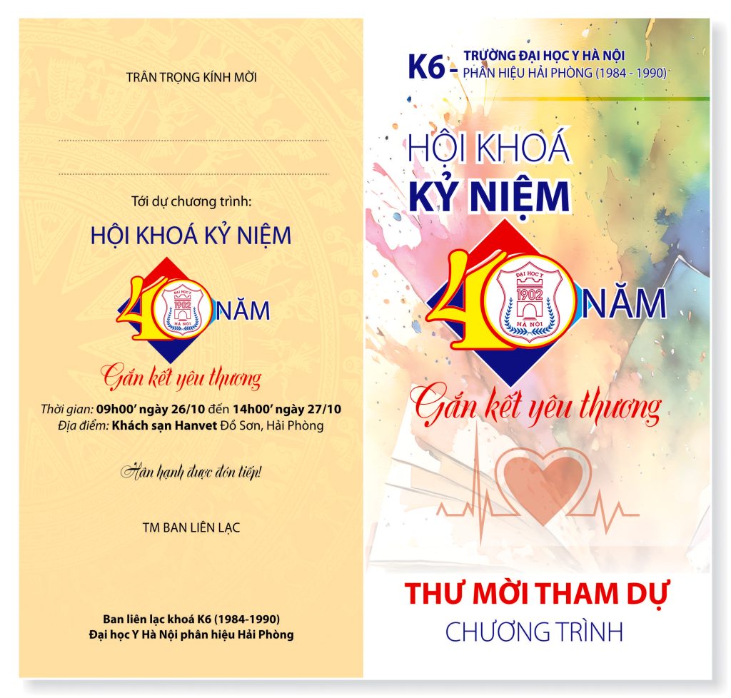 Giấy mời Hội khoá Kỷ niệm 40 Năm. K6- Phân hiệu Hải Phòng (1984 - 1990). Trường Đại Học Y Hà Nội